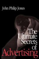 The Ultimate Secrets of Advertising 076192244X Book Cover