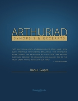 Arthuriad Synopsis and Excerpts 1678055107 Book Cover