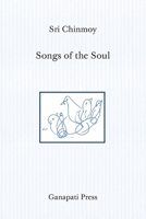 Songs of the Soul 1911319507 Book Cover