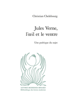 Jules Verne, L'oeil Et Le Ventre: Une Poetique Du Sujet (Critique, 13) 2406125432 Book Cover