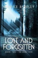 Lost and Forgotten: Book 2: The Secret Path 197808806X Book Cover