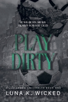 Play Dirty (Villalargos University) B0FQ9VT6XK Book Cover