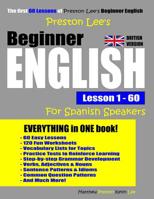 Preston Lee's Beginner English Lesson 1 - 60 For Spanish Speakers (British Version) 1091833427 Book Cover