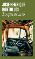 Lo que es mío / What Is Mine (Spanish Edition) 8439743238 Book Cover