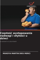 Czestosc wystepowania nadwagi i otylosci u dzieci 6209131360 Book Cover