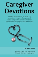 Caregiver Devotions 1961185873 Book Cover