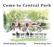 Come to Central Park by Pamela King B01FGK52AG Book Cover