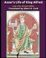 Asser's life of King Alfred 1034160907 Book Cover