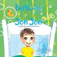 Burbujas En El Pelo de Jon Jon 0692750398 Book Cover