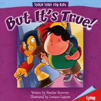 But It's True!: Lying (Tough Stuff for Kids Series) 0781440335 Book Cover