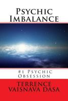 Psychic Imbalance: Psychic Obsession 1494839938 Book Cover