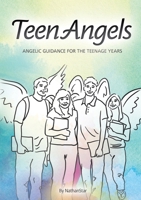Teenangels: Angelic Guidance for the Teenage Years 1300678003 Book Cover