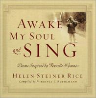 Awake My Soul and Sing: Poems Inspired by Favorite Hymns (Helen Steiner Rice Products) 0800718461 Book Cover