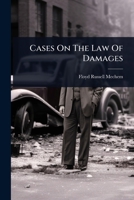 Cases On The Law Of Damages 1024414884 Book Cover