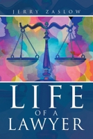 Life of a Lawyer 1665571632 Book Cover