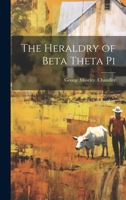 The Heraldry of Beta Theta Pi 1022438808 Book Cover