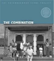 The Combination (Neighborhood Story Project, The) 1608010554 Book Cover