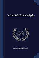 A Course in Food Analysis 9353973236 Book Cover
