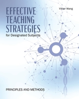 Effective Teaching Strategies for Designated Subjects: Principles and Methods B0DQ83VSMQ Book Cover