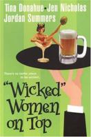 "Wicked" Women on Top 0758209355 Book Cover