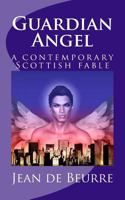 Guardian Angel 1500350222 Book Cover