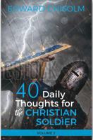 40 Daily Thoughts for the Christian Soldier, Vol 2 1948248239 Book Cover