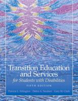 Transition Education and Services for Students with Disabilities (4th Edition) 020541642X Book Cover