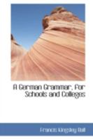 A German Grammar for Schools and Colleges 1178378675 Book Cover