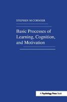 Basic Processes of Learning, Cognition, and Motivation 1138411736 Book Cover