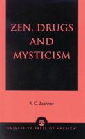 Zen, Drugs and Mysticism 0819172669 Book Cover