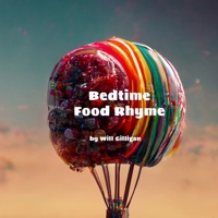 Bedtime Food Rhyme 1736439618 Book Cover