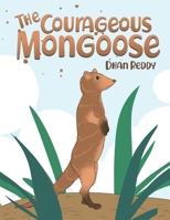 The Courageous Mongoose 6214340401 Book Cover