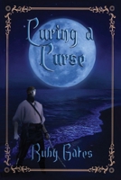 Curing a Curse B0CQPP69W7 Book Cover