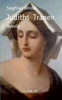 Judiths Tränen: Novelle 3741226912 Book Cover