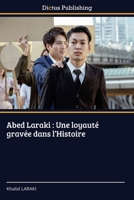 Abed Laraki: Une loyauté gravée dans l'Histoire (French Edition) 620245430X Book Cover