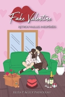 Fake Valentine: Retrouvailles inespérées 2492237389 Book Cover