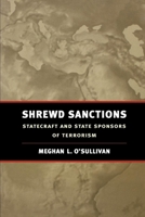 Shrewd Sanctions: Statecraft and State Sponsors of Terrorism