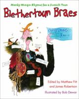 Blethertoun Braes: More Manky Minging Rhymes in Scots (Itchy Coo) 1845020235 Book Cover