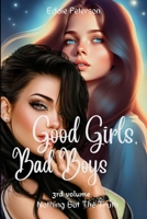 Good Girls, Bad Boys: Nothing But The Truth B0DKBVD9XB Book Cover