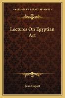 Lectures On Egyptian Art 1162928107 Book Cover