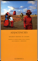 Adjacencies: Minority Writing in Canada (Essay Series49) 1550711679 Book Cover