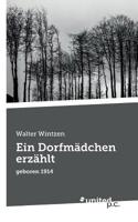 Ein Dorfmädchen erzählt: geboren 1914 (German Edition) 3710342805 Book Cover
