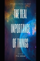 The Real Importance of Things B08JR8YVKD Book Cover