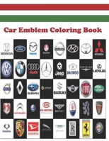 Car Emblem Coloring Book: Test yourself! fun kids and coloring activity. B09131N4LY Book Cover