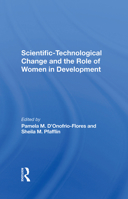 Scientifictechnological Change and the Role of Women in Development 0367286793 Book Cover