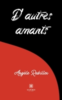 D'autres amants B09ZQ81G36 Book Cover
