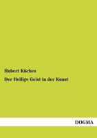 Der Heilige Geist in Der Kunst 3737215278 Book Cover