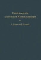 Rohrleitungen in Neuzeitlichen Warmekraftanlagen: Planung, Berechnung Und Ausfuhrung 3642928269 Book Cover