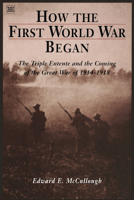 How The First World War Began 1551641402 Book Cover