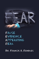 Fear: False Evidence Appearing Real B0GYZR98XN Book Cover